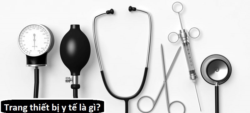 1-trang-thiet-bi-y-te-gom-nhung-gi